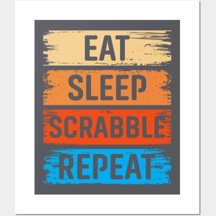 Eat Sleep Scrabble Repeat Posters and Art